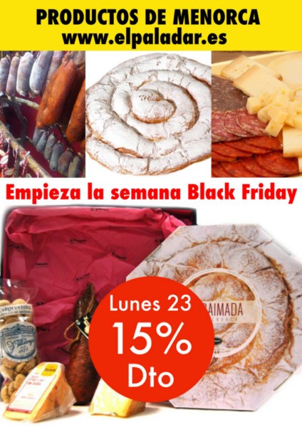 Productos de Menorca !! Empieza la semana BLACK FRIDAY en El Paladar. Productos de Menorca !! Empieza la semana BLACK FRIDAY en El Paladar.