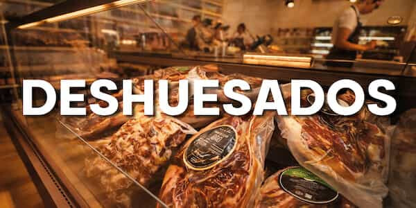 Deshuesados de Jamones y Paletas